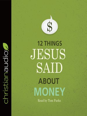 cover image of 12 Things Jesus Said about Money